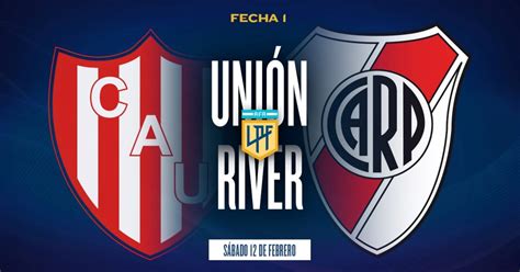 Uni N River Hora Probables Formaciones Y Por D Nde Verlo En Vivo