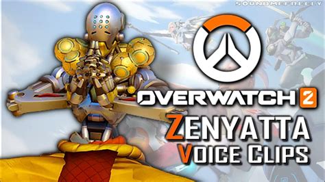 All Zenyatta Voice Clips • Overwatch 2 • All Voice Lines And Interactions • Feodor Chin Youtube