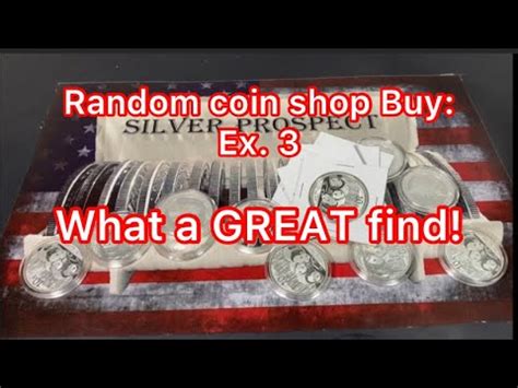 Buying Silver Coins From A Random Coin Shop Silver Prospect YouTube