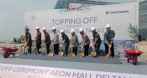 Aeon Mall Deltamas Gelar Topping Off Ceremony Suara Terkini