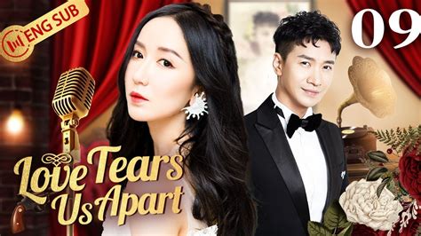 Eng Sub Love Tears Us Apart Ep Loura Lou Michael He Youtube