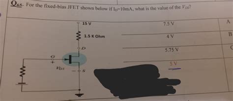 Answered Q65 For The Fixed Bias Jfet Shown Bartleby