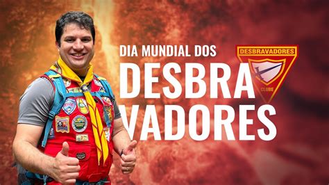 DIA MUNDIAL DOS DESBRAVADORES 2023 PR JEFERSON SILVA YouTube