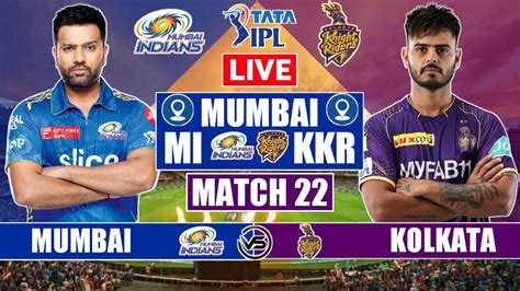 Ipl Live Mumbai Indians Vs Kolkata Knight Riders Live Scores Mi Vs