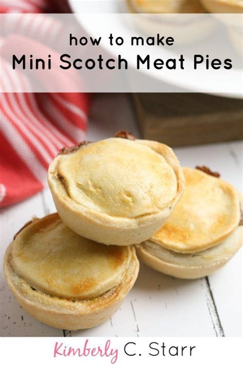 Mini Scottish Meat Pies Made Easy Recipe Scottish Meat Pie Recipe Scottish Recipes Meat Pie