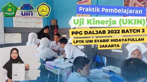 Video Praktik Pembelajaran Uji Kinerja Ukin Ppg Daljab Batch