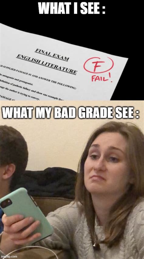 What If Grades Had Eyes Imgflip