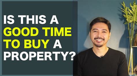 Is Now A Good Time To Buy A Property Youtube