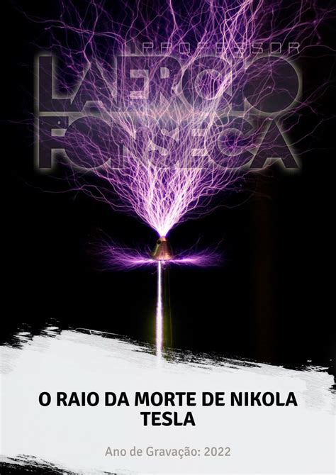 O Raio da Morte de Nikola Tesla Espaço Caminho da Luz