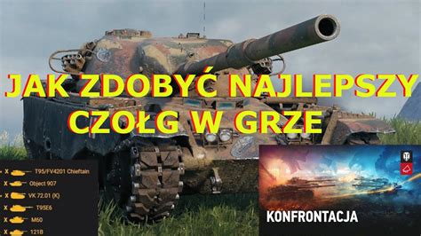 Jak Zdoby Najlepszy Czo G W World Of Tanks Chieftain Youtube