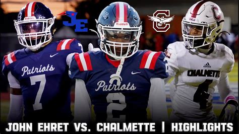 John Ehret Vs Chalmette Week Highlights Patriots Owls Battle