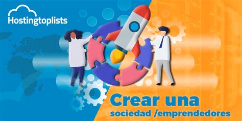 C Mo Crear Una Sociedad Y Qu Tipos De Empresa Que Existen