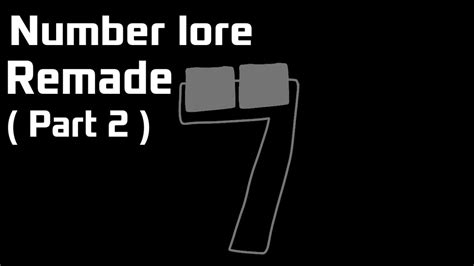 Number Lore Remade Part Youtube