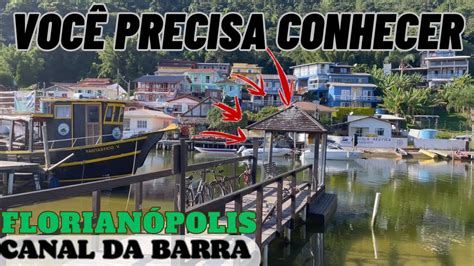 Canal Da Barra Da Lagoa Em Florian Polis Vc Conhece Youtube