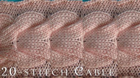 How To 20 Stitch Cable Knitting Youtube