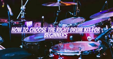 How to choose the right drum kit for beginners - All For Turntables