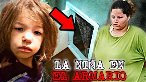 Niña Encerrada En Un Armario 6 Años Por Su Propia Madre YouTube