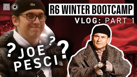 JOE PESCI JOINS THE SQUAD R6 Winter Bootcamp YouTube