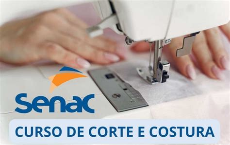 Curso de Corte e Costura SENAC Inscrição e Vagas