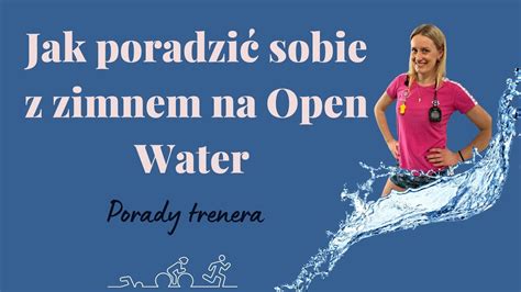 P Ywanie Open Water Jak Poradzi Sobie Z Zimnem Youtube