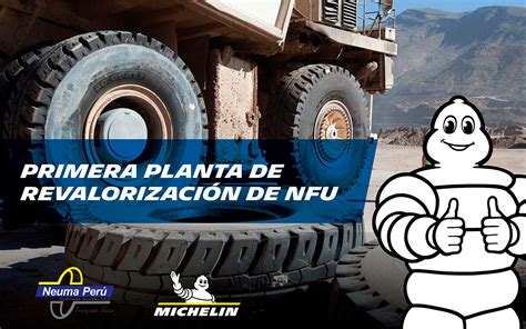 Michelin Del Per Y Neuma Per Instalar N La Primera Planta De