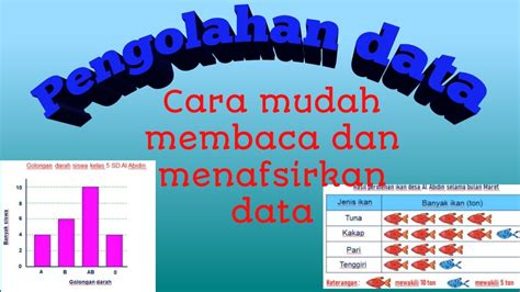 Cara Mudah Membaca Menafsirkan Data Dalam Bentuk Daftar Tabel