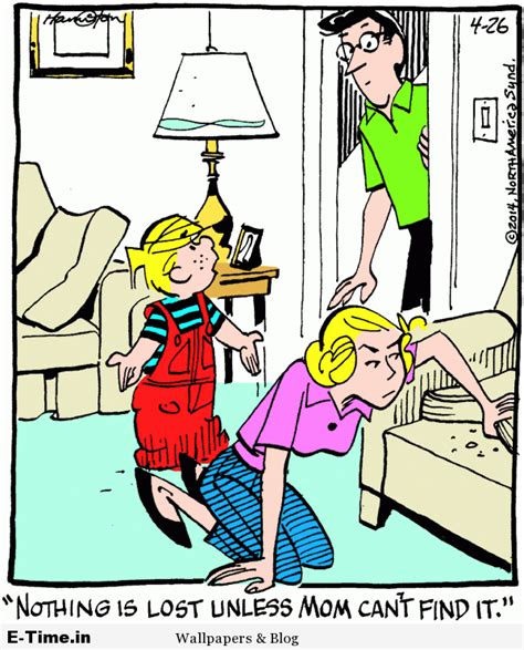 Dennis The Menace Nothing Is Lost Unless Mom Cant Find It Dennis