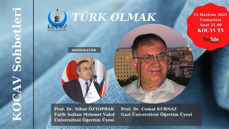 Kocav Sohbetler T Rk Olmak Prof Dr Cemal Kurnaz Youtube