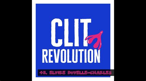 Episode Full Elvire Duvelle Charles Clitrevolution Youtube