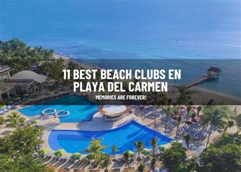 11 Best Beach Clubs En Playa Del Carmen (2024) - Memories Are Forever ...