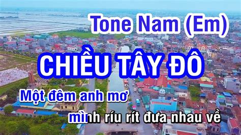 Karaoke Chiều Tây Đô Tone Nam Em Nhan KTV YouTube