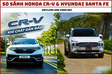 Nên Mua Honda Cr V L Hay Hyundai Santafe 2021 Mới