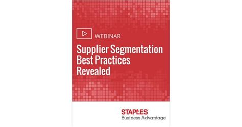 Supplier Segmentation Best Practices Revealed Free Staples Business