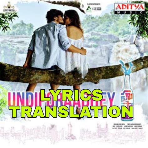 Undiporaadhey Lyrics In English With Translation Hushaaru