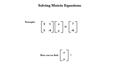 Solving Matrix Equations Tutorial | Sophia Learning