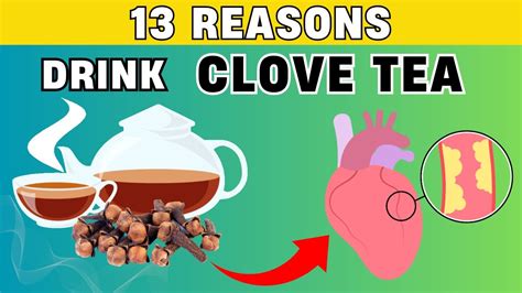 Unlock The Hidden Benefits Of Clove Tea Reasons To Make It Your