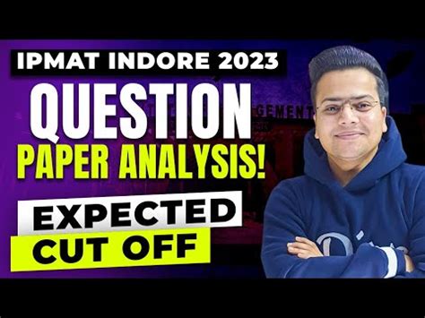 IPMAT Indore 2023 Exam Analysis And Expected Cut Offs YouTube