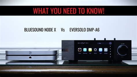 HEAD TO HEAD Eversolo DMP A6 Vs Bluesound Node X YouTube