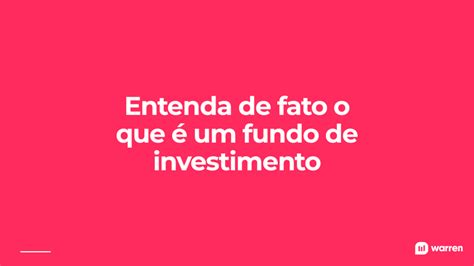 Por Que Investir Em Fundo De Investimento Conheça 4 Vantagens