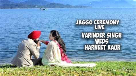 Jaggo Ceremony Live Varinder Singh Weds Harneet Kaur Ii Deepu Mehta