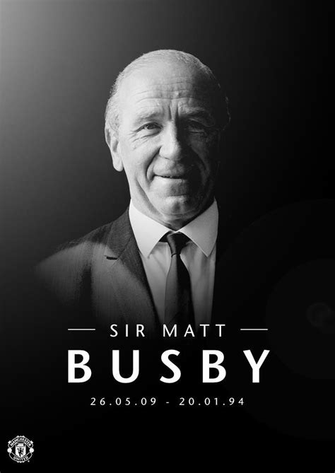 Sir Matt Busby Quotes