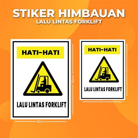 Jual Stiker K Lalu Lintas Forklift Sticker Hse Print Tajam Anti