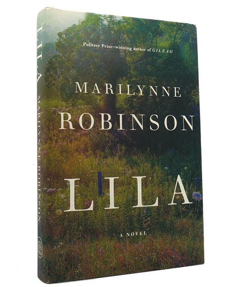 LILA A Novel by Marilynne Robinson: Hardcover (2014) First Edition ...