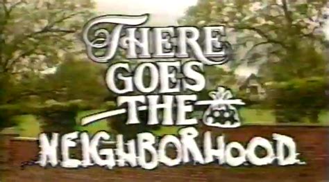 There Goes The Neighborhood 1983