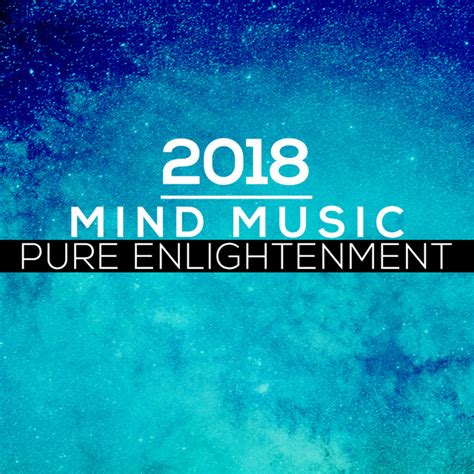 Mind Music Pure Enlightenment Album By Relaxed Minds Spotify