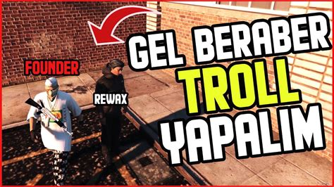 FOUNDER İLE BİRLİKTE TROLL YAPTIK Fivem Sunucu Troll 33 YouTube