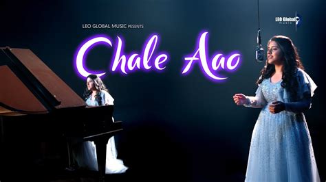 Chale Aao New Love Song Sireesha Bhagavatula Nihal Tauro