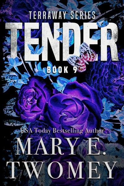 Smashwords Tender A Book By Mary E Twomey