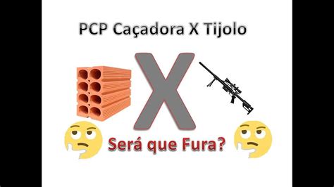 Pcp Ca Adora Vs Tijolo Youtube