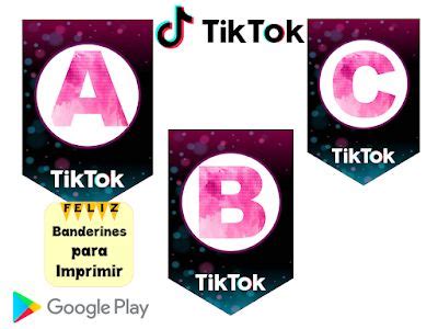 Banderines De Tik Tok Abecedario Banderines Para Imprimir Kits